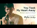 Download Lagu You Took My Heart Away - Michael Learns To Rock (Live Cover by Matheo in Rio)