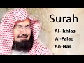 Download Lagu Surah Al-Ikhlas, Al-Falaq, An-Nas | Abdur rahman al Sudais