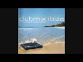 Clubmix Ibiza 2001 - CD2
