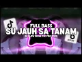 Download Lagu DJ SU JAUH SA TANAM TAPI HATI TRA HASIL || REMIX JJ SLOW FULL BASS🎶TERBARU 2025 BY FERNANDO BASS