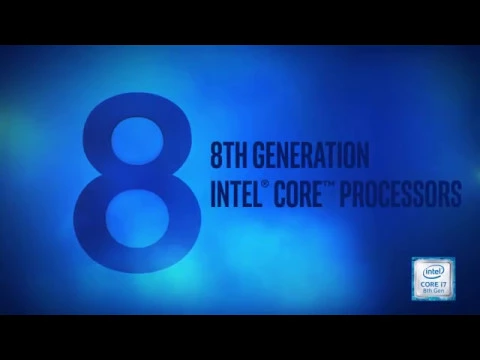 Introducing 8th Gen Intel Core Processors