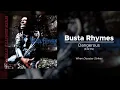 Busta Rhymes - Dangerous (432 Hz)