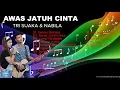Download Lagu Tri Suaka Ft Nabila Suaka, #AWAS JATUH CINTA, Full Album Terpopuler 2023