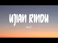 Arief - Ujian Rindu (Lirik Lagu)