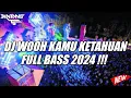 Download Lagu DJ WO OH KAMU KETAHUAN FULL BASS 2024 !!! [ BINTANG TS ]
