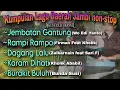 Lagu Kumpulan lagu daerah jambi Non-Stop~lagu tradisi jambi versi organ tunggal kiara musik