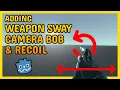 How to add dynamic weapon sway and recoil in Godot FPS
