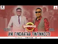 Download Lagu “Ani Findaataa Finfinneeti” Addisuu Furgaasaa on #GammadaaShow Episode 41 2024