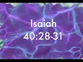 Isaiah 40 28-31 Scripture memory song ESV