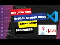 Run Java Code in Visual Studio Code Step-by-Step FOR Beginners