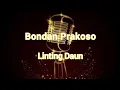 Download Lagu Bondan Prakoso - Linting Daun [karaoke tanpa vokal,lirik,HD]