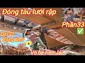 Download Lagu Đóng tàu lưới rập p33☆Vô đôi be lườn phần lái tàu MP3