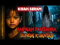 Lagu KISAH SERAM | PONTIANAK MUNCUL DI AMPAIAN WAKTU HUJAN DAN BERKAWAN DENGAN ANAK‼️(PAHANG)