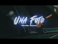 UNA FOTO ( REMIX ) - LeoDavid ( Mesita )