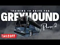 How to become a Greyhound Driver - What to expect in Phase II