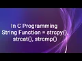 In C Programming String Function strcpy strcat strcmp In marathi