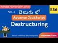 6 Learn Destructuring in Advance JavaScript ES6 Tutorial in Telugu