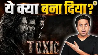 Toxic Trailer Review 🔥 | Yash | Kiara Advani | Tara Sutaria | Huma Qureshi | @RJRaunac  ​