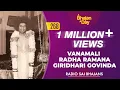 Download Lagu 268 - Vanamali Radha Ramana Giridhari Govinda | Radio Sai Bhajans