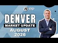Denver Housing Market Update August 2026