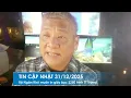 Lagu TIN CẬP NHẬT 31/12/2025