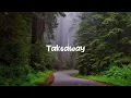 Download Lagu takeaway ( slowed to perfection + reverb )