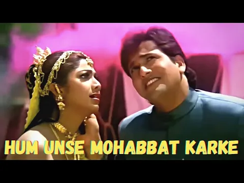 Download MP3 Hum Unse Mohabbat Karke HD Video | Kumar Sanu, Sadhana Sargam | Govinda, Shilpa Shetty | Gambler