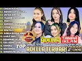 Download Lagu OM ADELLA TERBARU FULL ALBUM 2025 | CINCIN PUTIH - TAJAMNYA KARANG - KANDAS | TANPA IKLAN