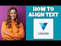 How To Align Text On VistaCreate Step By Step Guide - VistaCreate Tutorial