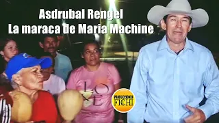 Asdrubal Rengel - La Maraca de Maria machine