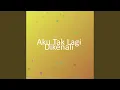 Lagu Aku Tak Lagi Dikenali