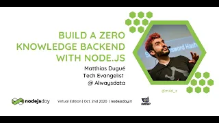 Build a Zero Knowledge backend with Node js Matthias Dugue nodejsday 2020