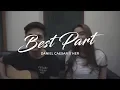 Download Lagu Best Part Cover by Raphiel Shannon \u0026 Japs Mendoza