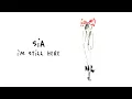 Sia - I'm Still Here (Audio)