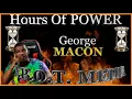 Hours Of POWER - George MACON