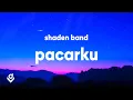Download Lagu Shaden Band - Pacarku (Lyrics)