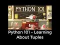 Python 101 2nd Edition - Learning About Tuples