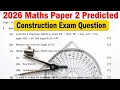 2026 GCE Maths Paper 2 Construction Predicted Exam Question