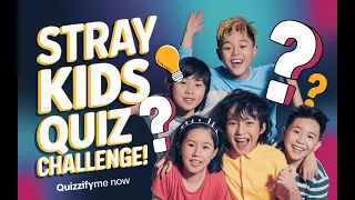BuzzFeed K-Pop Quiz SKZ Compatibility Test Fun Trivia Challenge