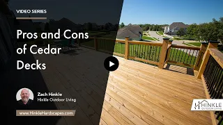 What are the Pros and Cons of Cedar Decks Hinkle Outdoor Living