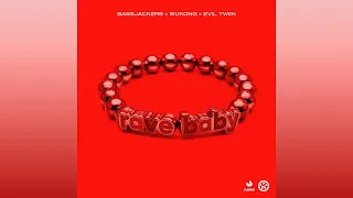 bassjackers x wukong x evil twiin rave baby extended mix 