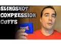 Sling Shot Compression Cuff Review