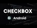 How to implement CheckBox in Android