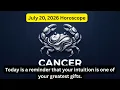 Cancer July 20 2026 Horoscope Trust Your Heart A Beautiful Opportunity Could Change Everything