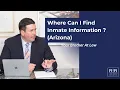 Where to Find Someone Arrested in Arizona Inmate Search Tips