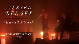 Vessel Red Sex Re Strung Live At Kings Place London 2022  Vessel Red Sex Re Strung Live At Kings Place London 2022