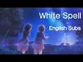 Download Lagu White Spell