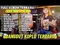 Download Lagu ESA RISTY - Pelas Teri 💥 DANGDUT KOPLO VIRAL‼️FULL ALBUM - TEMAN SANTAI \u0026 TEMAN BERGOYANG‼️