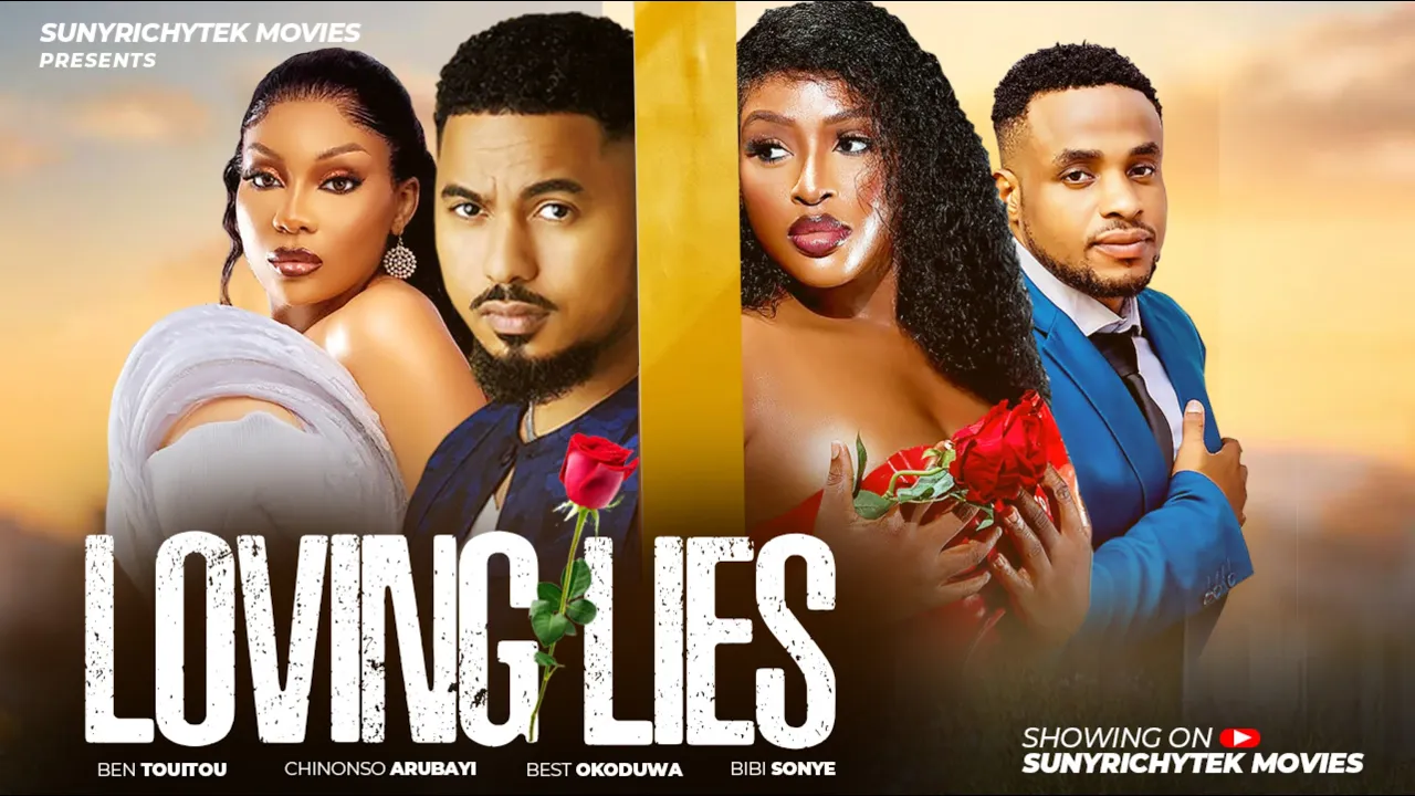 Loving Lies - Ben Toiutou, Chinonso Arubayi Romance — Nollywood