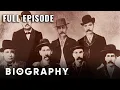The Earp Brothers Lawmen Of The West Full Documentary Biography